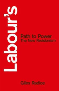 Labour's Path to Power - Radice, Giles