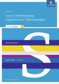 Grundkurs: Faust I / Die Verwandlung / Expressionismus / Mehrsprachigkeit / Schroedel Abitur 2018, Ausgabe für Nordrhein-Westfalen