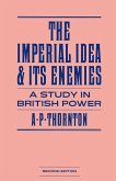 The Imperial Idea and Its Enemies