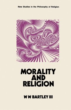 Morality and Religion - Bartley, W. W.