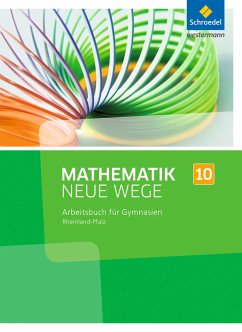 Mathematik Neue Wege SI 10. Arbeitsbuch. Rheinland-Pfalz - Baeger, Armin;Dolic, Miriam;Görg, Aloisius;Körner, Henning;Lergenmüller, Arno;Schmidt, Günter