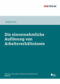 Die einvernehmliche Auflösung von Arbeitsverhältnissen - Ruß, Verena