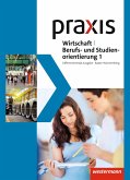 Praxis WBS 1. Schulbuch. Differenzierende Ausgabe. Baden-Württemberg