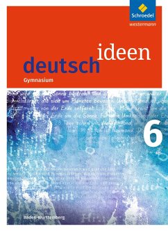 deutsch ideen 6. Schulbuch. Baden-Württemberg - Hümmer-Fuhr, Mareike;Müller, Angela;Reed, Nicole