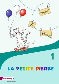 La Petite Pierre 1. Cahier d'activités- Ausgabe 2016 - Drouard, Sabine;Fink, Nathalie;Fournier, Leonie