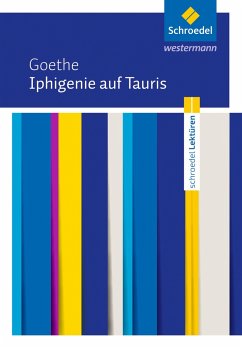 Iphigenie auf Tauris: Textausgabe - Goethe, Johann Wolfgang von