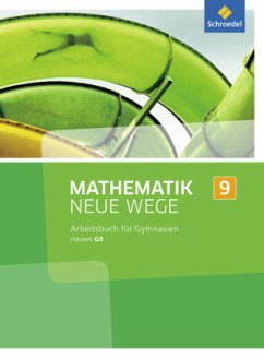 Mathematik Neue Wege SI - Ausgabe 2013 für Hessen G9 / Mathematik Neue Wege SI, Ausgabe 2013 G9 für Hessen