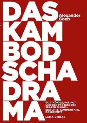 Das Kambodscha-Drama Das Kambodscha-Drama
