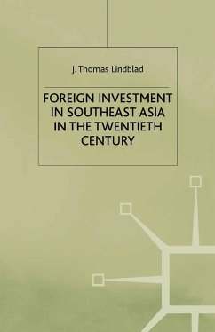 Foreign Investment in Southeast Asia in the Twentieth Century - Lindblad, J.