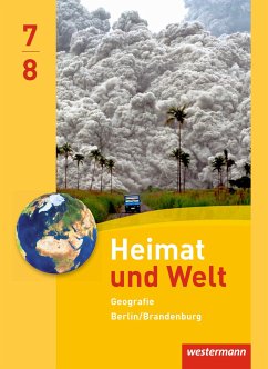 Heimat und Welt Geografie 7 7 8. Schülerband. Sekundarstufe 1.Berlin und Brandenburg