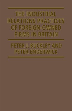 The Industrial Relations Practices of Foreign-Owned Firms in Britain - Buckley, Peter J.