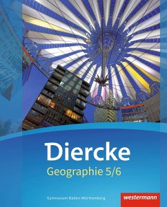 Diercke Geographie 5 /6. Schülerband. Baden-Württemberg - Arheidt, Alexander;Armbruster, Peter;Borchers, André
