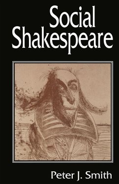 Social Shakespeare - Smith, Peter J.