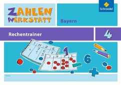 Zahlenwerkstatt - Rechentrainer 4. Bayern