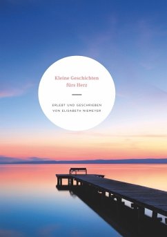 Kleine Geschichten fürs Herz - Niemeyer, Elisabeth