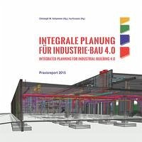 Integrale Planung für Industriebau 4.0