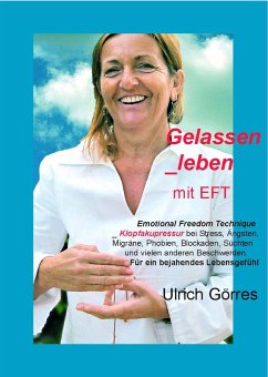 Gelassen leben mit EFT (eBook, ePUB) - Görres, Ulrich