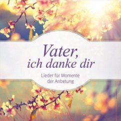 Vater, ich danke dir, 1 Audio-CD