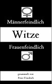 Männer- und frauenfeindliche Witze (eBook, ePUB)