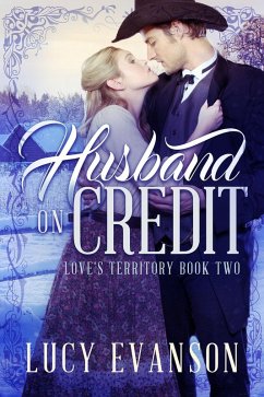 Cover Husband on Credit (Love's Territory, #2) (eBook, ePUB)