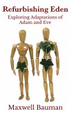 Refurbishing Eden: Exploring Adaptations of Adam and Eve (eBook, ePUB)