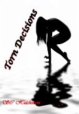 Torn Decisions (The Dark Rose Series, #1) (eBook, ePUB)