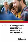 Klärungsprozesse in der Klärungsorientierten Psychotherapie (eBook, PDF)