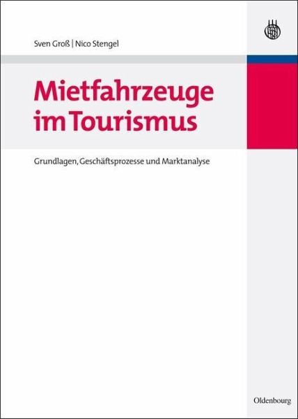 Mietfahrzeuge im Tourismus (eBook, PDF) Mietfahrzeuge im Tourismus (eBook, PDF)