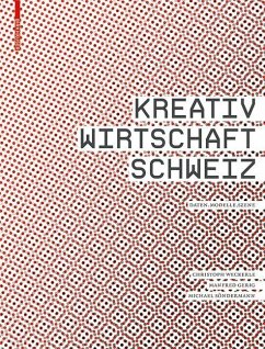 Kreativwirtschaft Schweiz (eBook, PDF) - Weckerle, Christoph; Gerig, Manfred; Söndermann, Michael