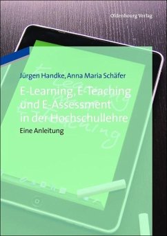 E-Learning, E-Teaching und E-Assessment in der Hochschullehre (eBook, PDF) - Handke, Jürgen; Schäfer, Anna Maria