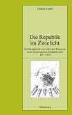 Die Republik im Zwielicht (eBook, PDF)