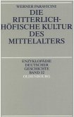 Die ritterlich-höfische Kultur des Mittelalters (eBook, PDF)