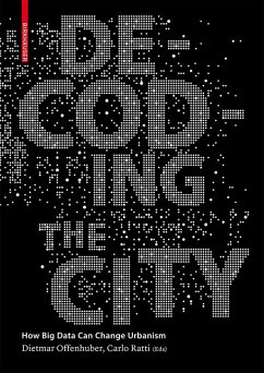 Decoding the City (eBook, PDF) - Offenhuber, Dietmar; Ratti, Carlo