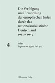 Die Verfolgung und Ermordung der europäischen Juden durch das nationalsozialistische Deutschland 1933-1945 Band 4 (eBook, PDF)
