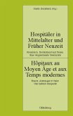 Hospitäler in Mittelalter und Früher Neuzeit. Frankreich, Deutschland und Italien. Eine vergleichende Geschichte (eBook, PDF)