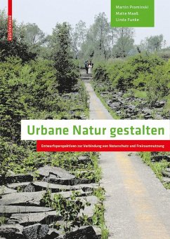 Urbane Natur gestalten (eBook, PDF) - Prominski, Martin; Maaß, Malte; Funke, Linda
