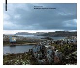 Todd Saunders - Architecture in Northern Landscapes (eBook, PDF)