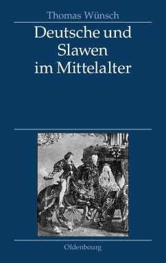 Deutsche und Slawen im Mittelalter (eBook, PDF) - Wünsch, Thomas