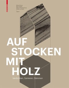 Aufstocken mit Holz (eBook, PDF) - Büren, Charles von; Mooser, Markus; Forestier, Marc; Pittet-Baschung, Mélanie