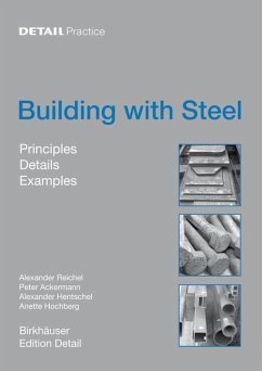 Building with Steel (eBook, PDF) - Reichel, Alexander; Ackermann, Peter; Hentschel, Alexander; Hochberg, Anette