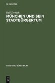 München und sein Stadtbürgertum (eBook, PDF)