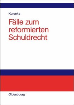 Fälle zum reformierten Schuldrecht (eBook, PDF) - Korenke, Thomas