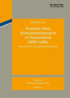 Hundert Jahre Aluminiumindustrie in Deutschland (1886-1986) (eBook, PDF) - Knauer, Manfred