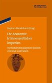 Die Anatomie frühneuzeitlicher Imperien (eBook, PDF)