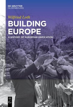 Building Europe (eBook, PDF) - Loth, Wilfried