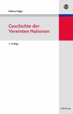 Geschichte der Vereinten Nationen (eBook, PDF) - Volger, Helmut