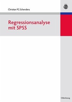 Regressionsanalyse mit SPSS (eBook, PDF) - Schendera, Christian FG