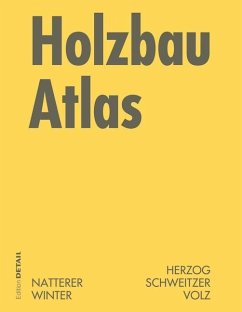 Holzbau Atlas (eBook, PDF) - Herzog, Thomas; Natterer, Julius; Schweitzer, Roland; Volz, Michael; Winter, Wolfgang