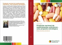 Produção nacional de medicamentos anticâncer, uma proposta estratégica
