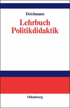 Lehrbuch Politikdidaktik (eBook, PDF) - Deichmann, Carl